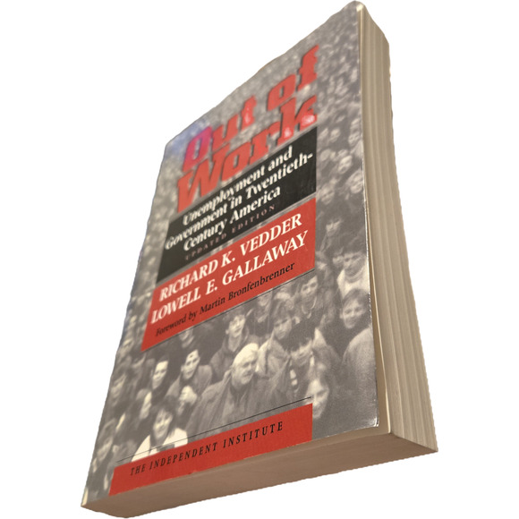 Out of work by Richard K. Vedder 0814787924 new york university press - Picture 2 of 8